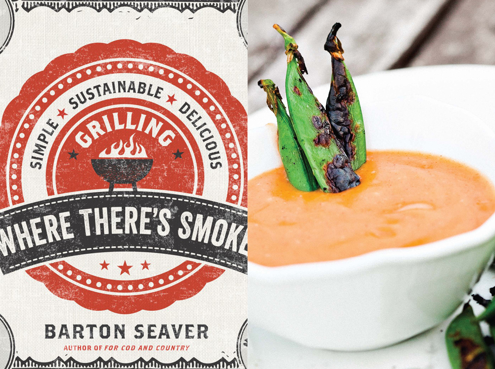 Where There’s Smoke by Barton Seaver Shows You How to Master Grilling with Smoke