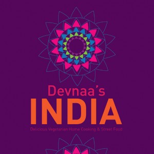 Devnaa’s India: Delicious Vegetarian Home Cooking & Street Food by Roopa Rawal